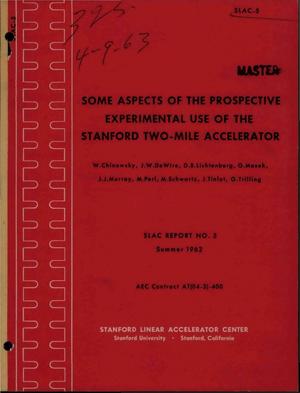 Some Aspects of the Prospective Experimental Use of the Stanford Two-Mile Accelerator