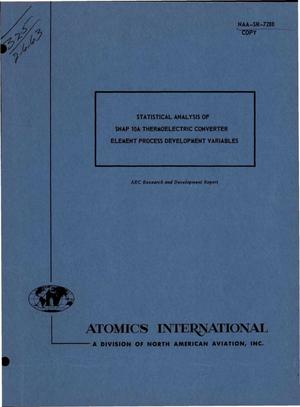 Statistical Analysis of SNAP 10A Thermoelectric Converter Element Process Development Variables