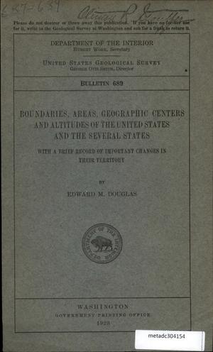 Boundaries, Areas, Geographic Centers and Altitudes of the United States and the Several States, with a Brief Record of Important Changes in Their Territory