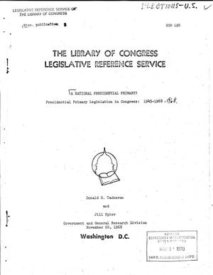 A National President Primary? Presidential Primary Legislation in Congress: 1945-1968