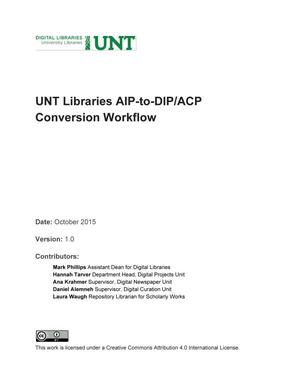 Primary view of object titled 'Appendix W: UNT Libraries AIP-to-DIP/ACP Conversion Workflow'.