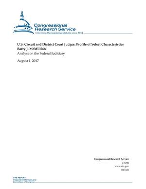 U.S. Circuit and District Court Judges: Profile of Select Characteristics