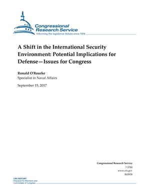 A Shift in the International Security Environment: Potential Implications for Defense-Issues for Congress