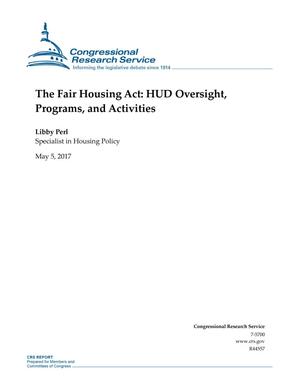 The Fair Housing Act: HUD Oversight, Programs, and Activities
