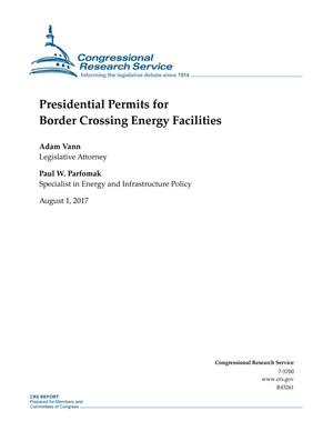 Presidential Permits for Border Crossing Energy Facilities