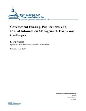 Government Printing, Publications, and Digital Information Management: Issues and Challenges