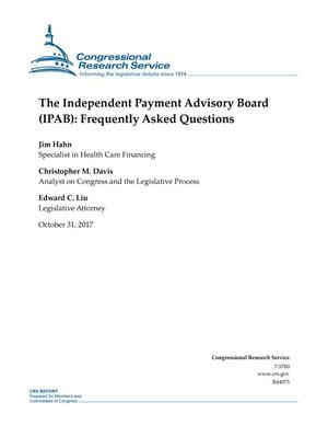 The Independent Payment Advisory Board (IPAB): Frequently Asked Questions