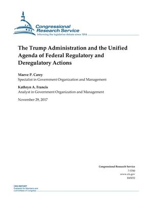 The Trump Administration and the Unified Agenda of Federal Regulatory and Deregulatory Actions