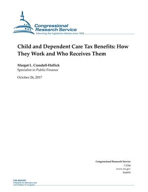 Child and Dependent Care Tax Benefits: How They Work and Who Receives Them