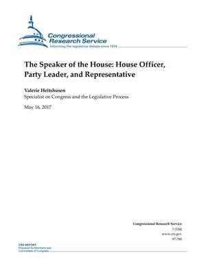 The Speaker of the House: House Officer, Party Leader, and Representative