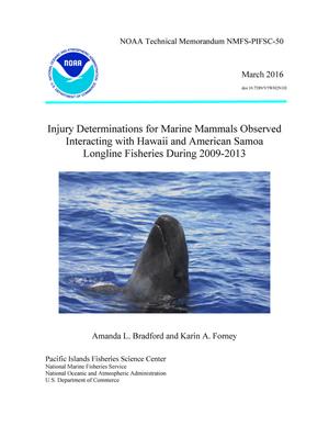 Primary view of object titled 'Injury Determinations for Marine Mammals Observed Interacting with Hawaii and American Samoa Longline Fisheries During 2009-2013'.