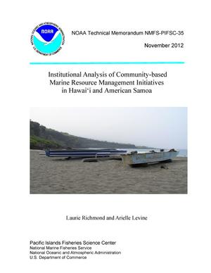 Institutional Analysis of Community-based Marine Resource Management Initiatives in Hawai'i and American Samoa