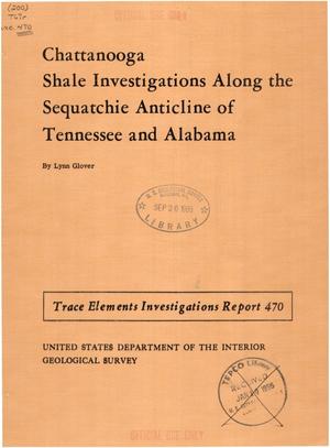 Primary view of object titled 'Chattanooga Shale Investigations Along the Sequatchie Anticline of Tennessee and Alabama'.