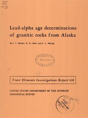 Lead-Alpha Age Determinations of Granitic Rocks from Alaska