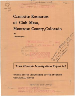 Carnotite Resources of Club Mesa, Montrose County, Colorado