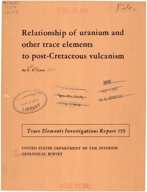 Relationship of Uranium and Other Trace Elements to Post-Cretaceous Vulcanism