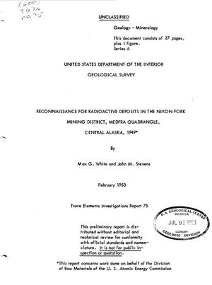 Reconnaissance for Radioactive Deposits in the Nixon Fork Mining District, Medfra Quadrangle, Central Alaska, 1949