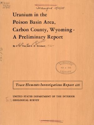 Uranium in the Poison Basin Area, Carbon County, Wyoming - A Preliminary Report