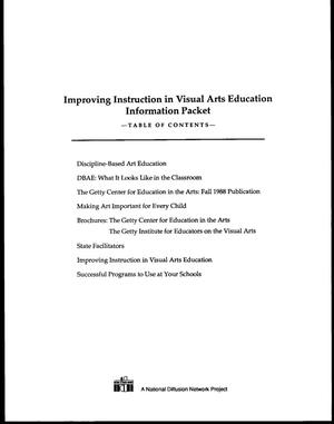 Improving Instruction in Visual Arts Education Information Packet