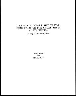 The North Texas Institute for Educators on the Visual Arts: An Evaluation
