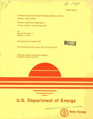 Central Receiver Solar Thermal Power System, Phase 1. CDRL Item 2. Pilot Plant preliminary design report. Volume III, Book 1. Collector subsystem