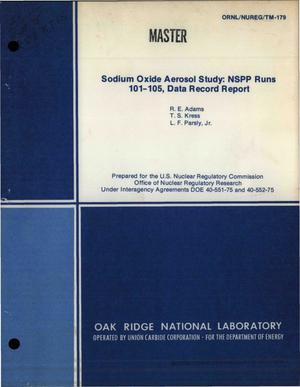 Sodium oxide aerosol study: NSPP runs 101 to 105, data record report. [LMFBR]