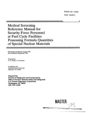 Medical screening reference manual for security force personnel at fuel cycle facilities possessing formula quantities of special nuclear materials