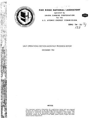 Chemical Technology Division Unit Operations Section Monthly Progress Report, December 1961