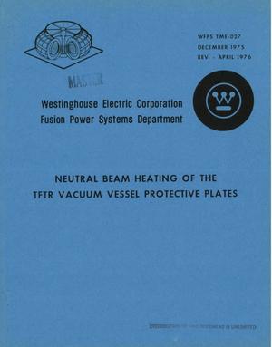Neutral beam heating of the TFTR vacuum vessel protective plates