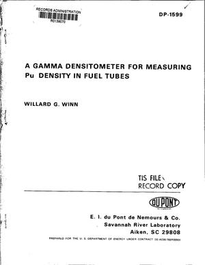 Gamma densitometer for measuring Pu density in fuel tubes