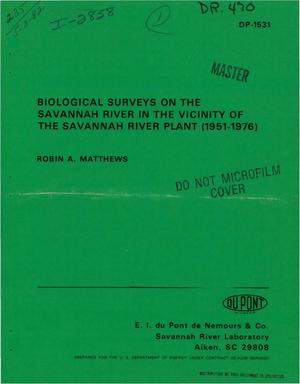 Biological surveys on the Savannah River in the vicinity of the Savannah River Plant (1951-1976)
