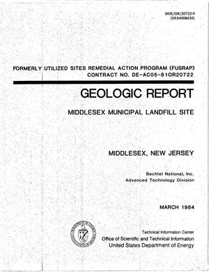 Geologic report, Middlesex Municipal Landfill site, Middlesex, New Jersey