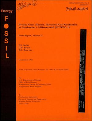 Revised Users Manual, Pulverized Coal Gasification or Combustion: 2-Dimensional (87-PCGC-2): Final Report, Volume 2. [87-PCGC-2]
