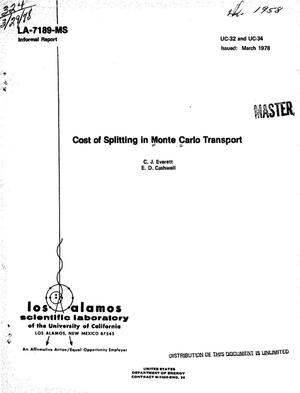 Cost of splitting in Monte Carlo transport