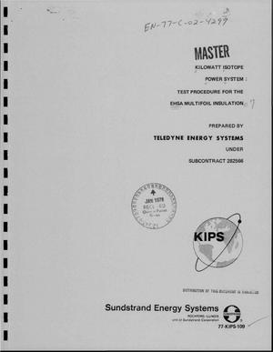 Kilowatt Isotope Power System: Test Procedure for the EHSA Multifoil Insulation. 77-KIPS-109