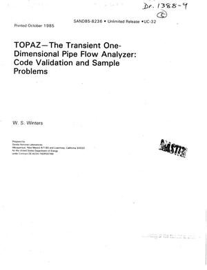 TOPAZ - the transient one-dimensional pipe flow analyzer: code validation and sample problems