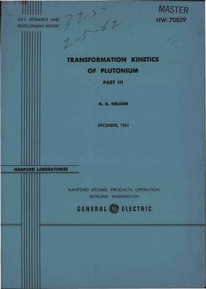 Transformation Kinetics of Plutonium. Part Iii