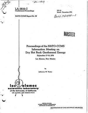 Proceedings of the NATO-CCMS information meeting on dry hot rock geothermal energy, September 17--19, 1974, Los Alamos, New Mexico