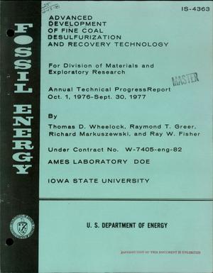 Advanced development of fine coal desulfurization and recovery technology. Annual technical progress report, October 1 1976--September 1977. [54 references]