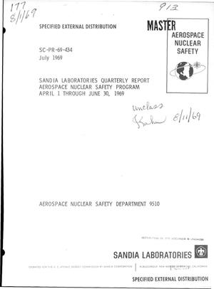 Aerospace Nuclear Safety Program Quarterly Report, April 1-June 30, 1969.