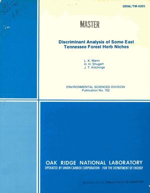 Discriminant analysis of some east Tennessee forest herb niches. Environmental Sciences Division Publication No. 752