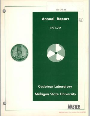 Michigan State Cyclotron Laboratory Annual Report: 1972