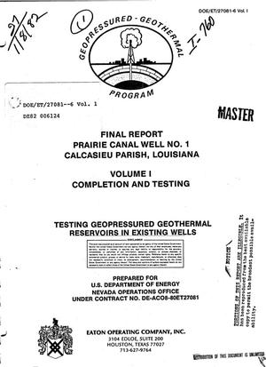 Prairie Canal Well No. 1, Calcasieu Parish, Louisiana. Volume 1. Completion and testing. Final report