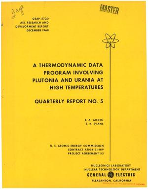 A Thermodynamic Data Program Involving Plutonia and Urania at High Temperatures. Quarterly Report No. 5.