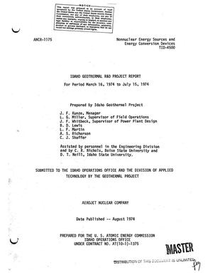 Idaho Geothermal R and D Project Report for Period March 16, 1974 to July 15, 1974
