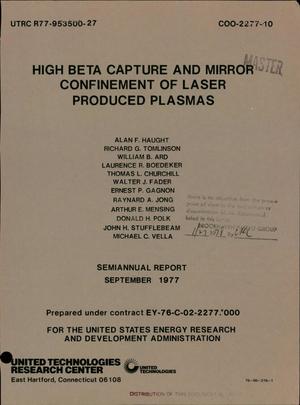 High beta capture and mirror confinement of laser produced plasmas. Semiannual report, April 1, 1977--September 30, 1977