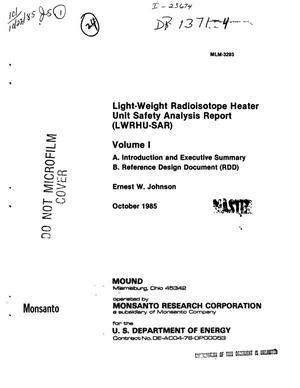 Light-Weight Radioisotope Heater Unit Safety Analysis Report (LWRHU-SAR). Volume I. A. Introduction and executive summary. B. Reference Design Document (RDD)