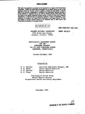 Radiological assessment report for the Lansdowne property, 105-107 East Stratford Avenue, Lansdowne, Pennsylvania, October-December 1984