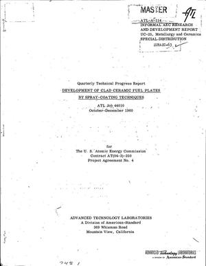 DEVELOPMENT OF CLAD CERAMIC FUEL PLATES BY SPRAY-COATING TECHNIQUES. Quarterly Tecnnical Progress Report, October-December 1960