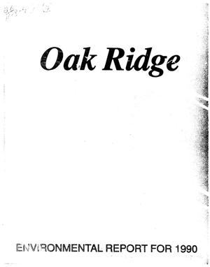 Oak Ridge Reservation Environmental report for 1990
